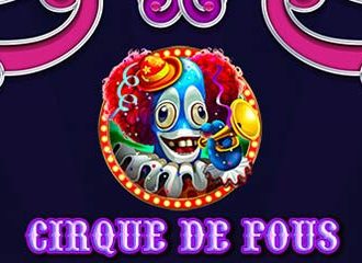 Cirque De Fous